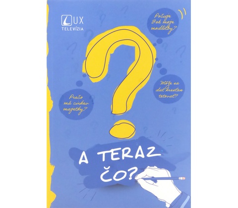 A teraz čo?