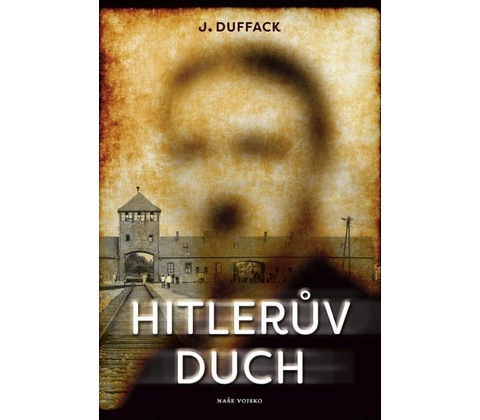 Hitlerův duch J. Duffack