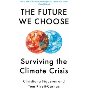 Future We Choose | Tom Rivett-Carnac (ISBN: 9780593080931)