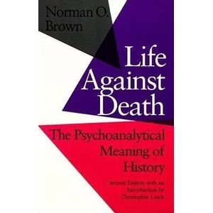 Life Against Death | Norman O. Brown (ISBN: 9780819561442)
