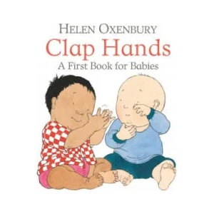 Clap Hands | Helen Oxenbury (ISBN: 9781406382372)
