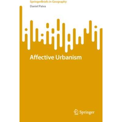 Affective Urbanism | Daniel Paiva