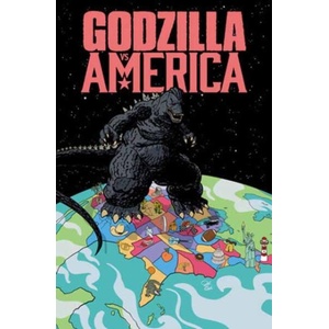 Godzilla vs. America | Caroline Cash, Gabriel Hardman, Dave Baker, Jesse Lonergan (ISBN: 9798887243863)