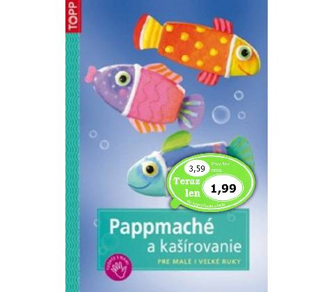 Pappmaché a kašírovanie