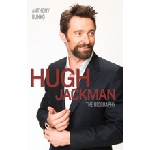 Hugh Jackman: The Biography - Anthony Bunko - Paperback