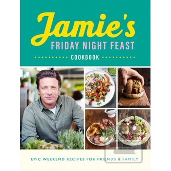 Jamies Friday Night Feast Cookbook