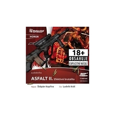 Asfalt II. - Efektivní brutalita