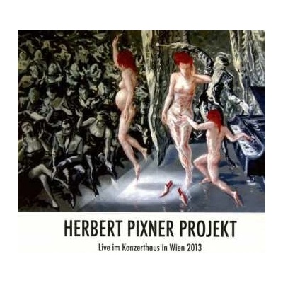 Herbert Pixner Projekt - Live Im Konzerthaus Wien 2013 CD