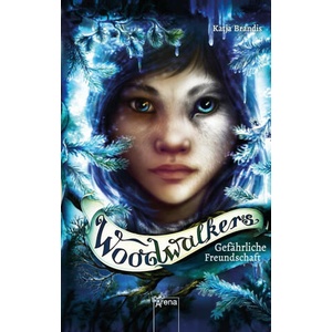Woodwalkers. Gefährliche Freundschaft (ISBN: 9783401511696)