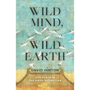 Wild Mind, Wild Earth | HINTON DAVID (ISBN: 9781645471479)
