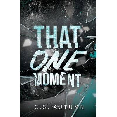 That One Moment