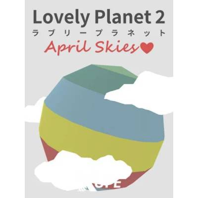 Игра Lovely Planet 2: April Skies за PC Steam, Електронна доставка