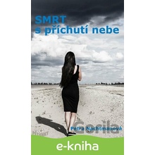 Smrt s příchutí nebe - Petra Nachtmanová