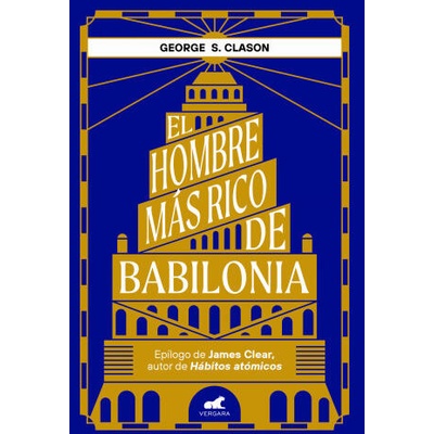 EL HOMBRE MÁS RICO DE BABILONIA | George S. Clason