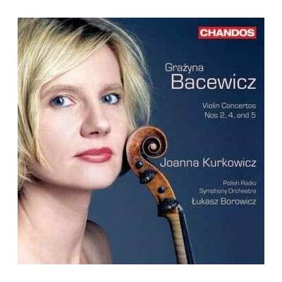 Bacewicz Grazyna - Violin Concertos Nos.2,4 and 5 J.Kurkowicz CD