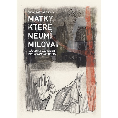 Nakladatelství Má Luna Matky, které neumí milovat