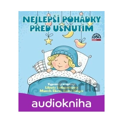 Nejlepší pohádky před usnutím - Eduard Petiška; Zdeněk Miler; Josef Čapek