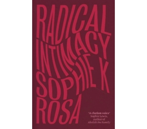 Radical Intimacy