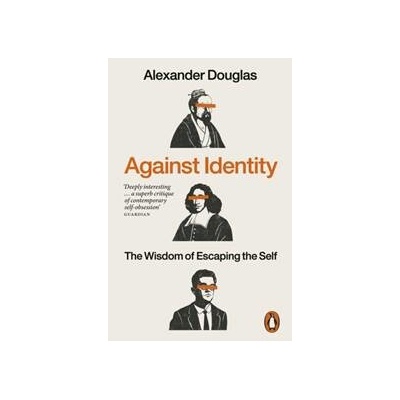 Against Identity - Alexander Douglas