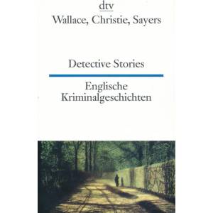 Detective Stories | Edgar Wallace, Agatha Christie, Dorothy L. Sayers, Theo Schumacher (ISBN: 9783423094795)