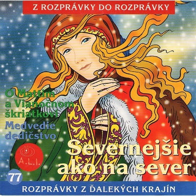 Severnejšie ako na sever a ďalšie - Z rozprávky do rozprávky