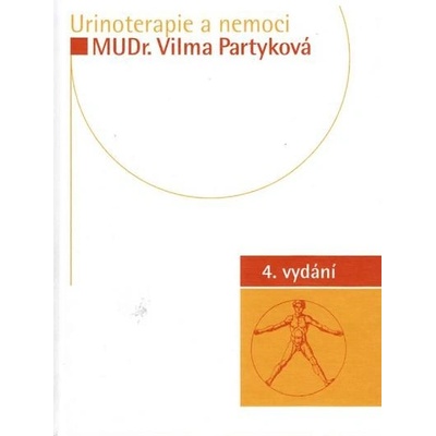 Praktická urinoterapie 4. v. - Vilma Partyková