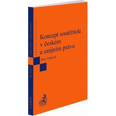 Koncept soutěžitele v českém a unijním právu
