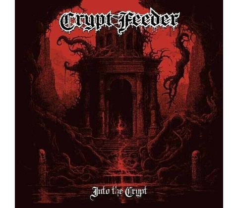 Crypt Feeder - Into The Crypt LP