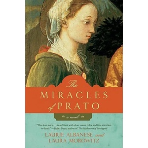 The Miracles of Prato | Laurie Lico Albanese, Laura Morowitz (ISBN: 9780061558351)