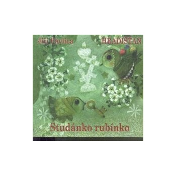 HRADISTAN: STUDANKO RUBINKO CD