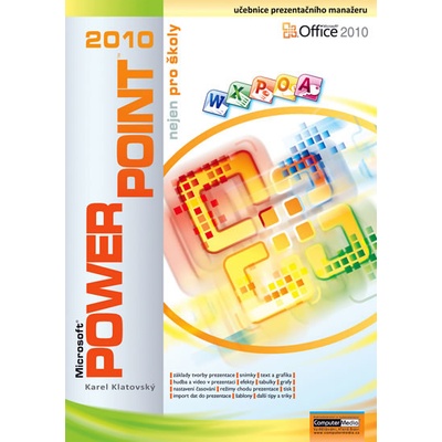 PowerPoint 2010 nejen pro školy - Klatovský Karel