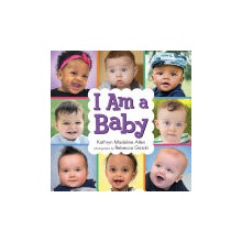 I Am a Baby Allen Kathryn MadelineBoard Books