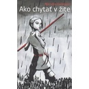 Ako chytať v žite