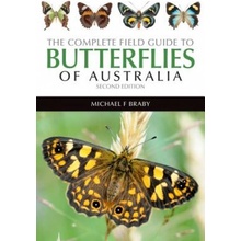 Complete Field Guide to the Butterflies of Australia - Braby Michael F.