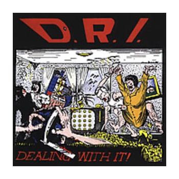 D.R.I.: DEALING WITH IT CD