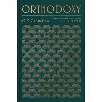 Image 1 of Orthodoxy: With Annotations and Guided Reading by Trevin Wax | Trevin Wax