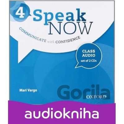 Speak Now 4: Class Audio CDs /2/ - Mari Vargo