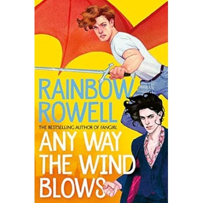 Any Way the Wind Blows | Rainbow Rowell