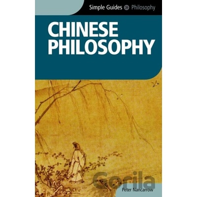 Chinese Philosophy - Simple Guides - Nancarrow Peter