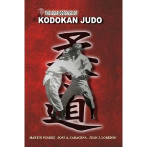 Self Defense of Kodokan Judo | JOSE CARACENA (ISBN: 9781388350147)