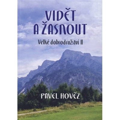 Vidět a žasnout