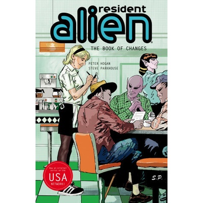 Resident Alien Volume 9: The Book of Changes