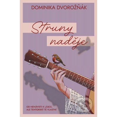 Struny naděje - Dominika Dvorožňák