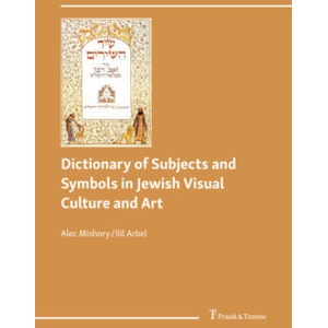 Dictionary of Subjects and Symbols in Jewish Visual Culture and Art (2026)