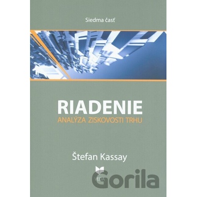 RIADENIE 7. Analýza ziskovosti trhu - Kassay Štefan
