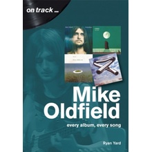 Mike Oldfield: Every Album, Every Song On Track