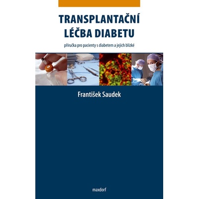 Transplantační léčba diabetu - František Saudek