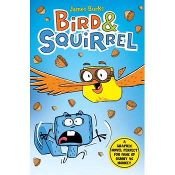 Bird & Squirrel (book 1 and 2 bind-up) | James Burks