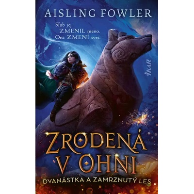 Zrodená v ohni Dvanástka a Zamrznutý les