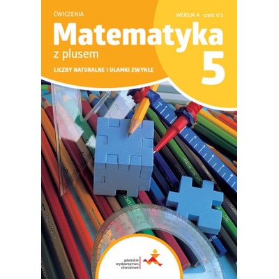 Matematyka z plusem. Szkoła podstawowa klasa 5 (M. Dobrowolska,Z. Bolałek,S. Wojtan)(Brožovaná)